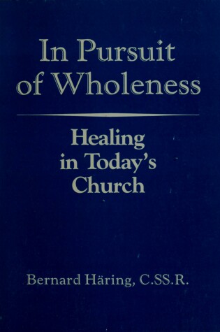 Cover of In Pursuit of Wholeness