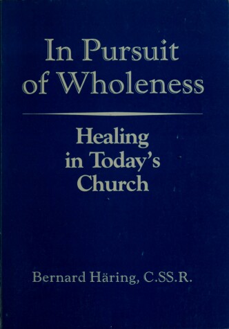 Book cover for In Pursuit of Wholeness