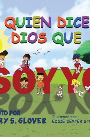 Cover of Quien Dice Dios Que Soy Yo