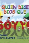 Book cover for Quien Dice Dios Que Soy Yo