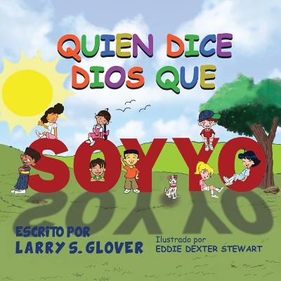 Book cover for Quien Dice Dios Que Soy Yo