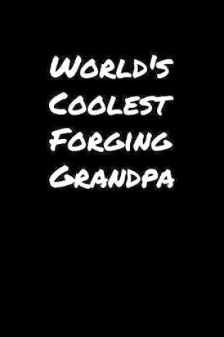 Cover of World's Coolest Forging Grandpa