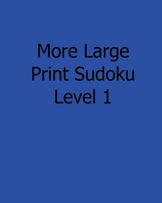 Book cover for More Large Print Sudoku Level 1
