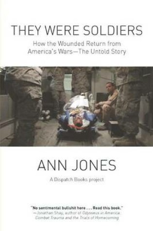 Cover of They Were Soldiers: How the Wounded Return from America's Wars: The Untold Story