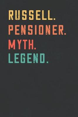 Book cover for Russell. Pensioner. Myth. Legend.