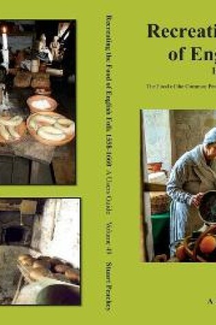 Cover of Recreating the Food of English Folk 1558-1660