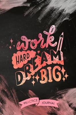 Book cover for Work Hard Dream Big