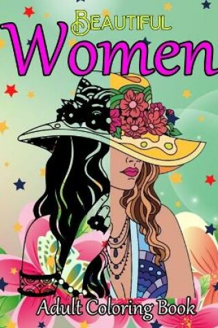 Cover of Beautiful Women Adult Coloring Book