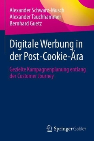 Cover of Digitale Werbung in der Post-Cookie-Ära