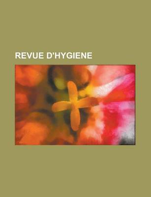 Book cover for Revue D'Hygiene
