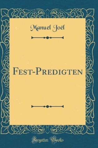 Cover of Fest-Predigten (Classic Reprint)