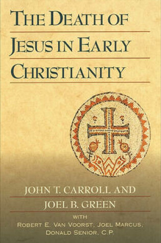 Cover of The Death of Jesus in Early Christianity