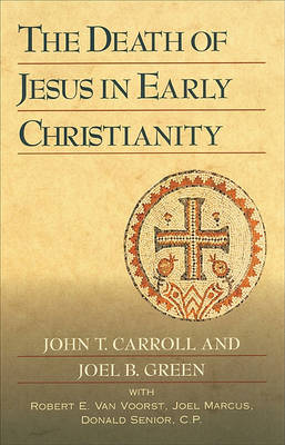 Book cover for The Death of Jesus in Early Christianity