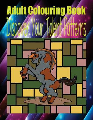 Book cover for Adult Colouring Book Discover Your Talent Patterns