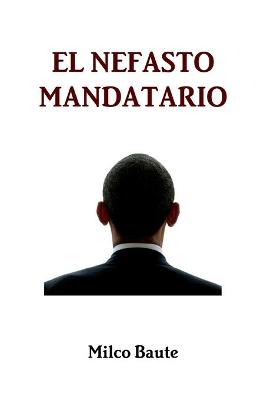 Book cover for El Nefasto Mandatario