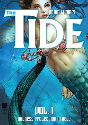 Cover of The Tide Vol.1: Witness Protection in Hell