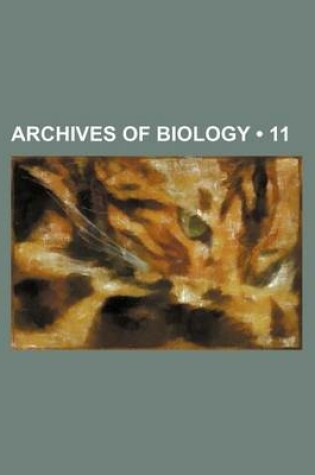 Cover of Archives of Biology (11 )