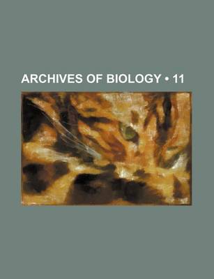 Book cover for Archives of Biology (11 )