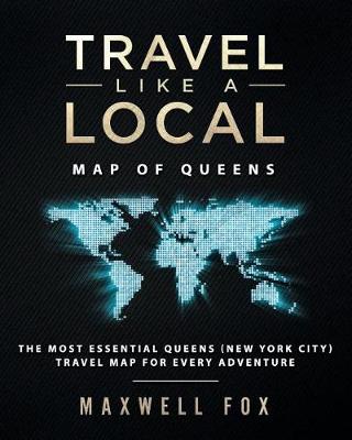 Book cover for Travel Like a Local - Map of Queens