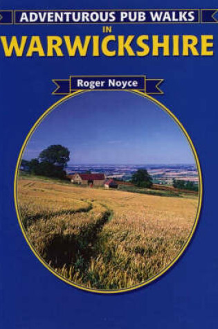 Cover of Adventurous Pub Walks in Warwickshire