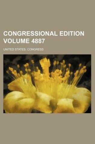 Cover of Congressional Edition Volume 4887