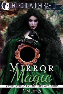 Book cover for Mirror Magic (Scrying, Spells, Curses and Other Witch Crafts)