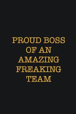 Book cover for Proud Boss Of An Amazing Freaking Team