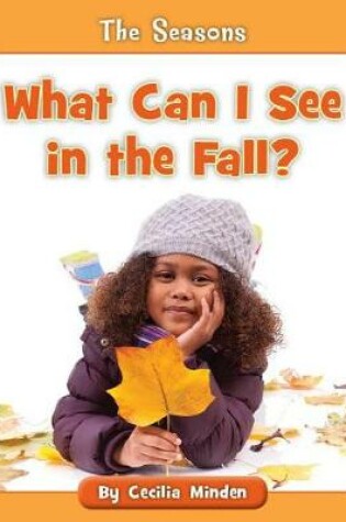 Cover of What Can I See in the Fall?