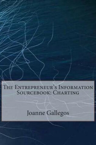 Cover of The Entrepreneur's Information Sourcebook