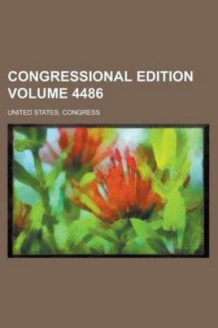 Cover of Congressional Edition Volume 4486