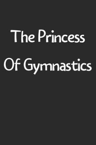 Cover of The Princess Of Gymnastics