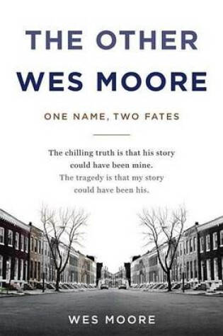 Cover of Other Wes Moore, The: One Name, Two Fates