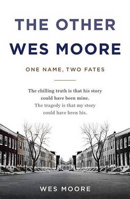 Book cover for Other Wes Moore, The: One Name, Two Fates