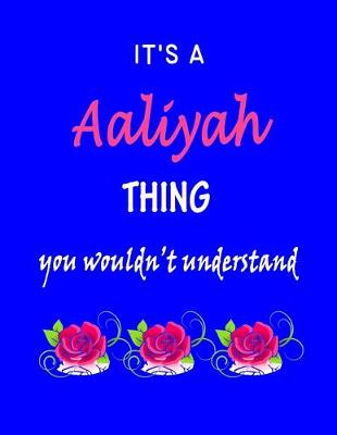 Book cover for It's A Aaliyah Thing You Wouldn't Understand