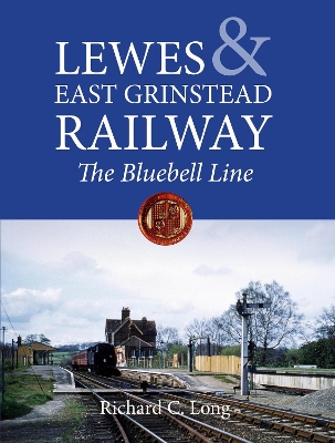 Book cover for Lewes & East Grinstead Railway