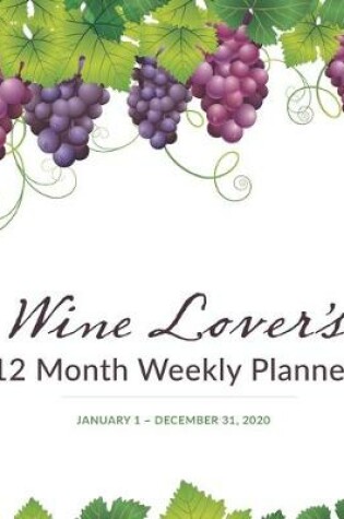 Cover of 12 Month Weekly Planner with Daily Wine Review