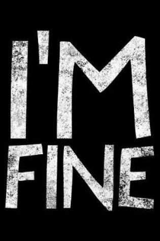 Cover of I'm fine