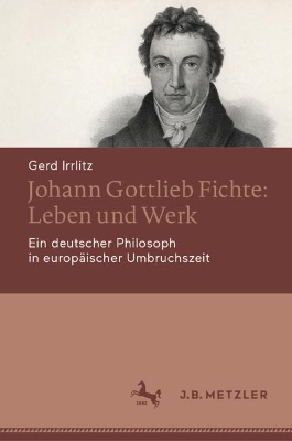 Cover of Johann Gottlieb Fichte: Leben und Werk