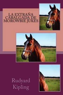 Book cover for La Extrana Cabalgada de Morowbie Jukes