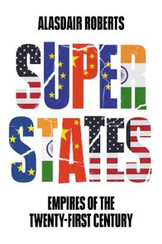 Cover of Superstates: Empires of the Twenty–First Century