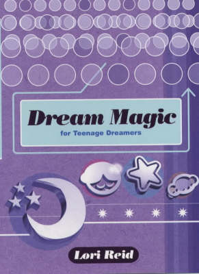 Book cover for Dream Magic for Teenage Dreamers