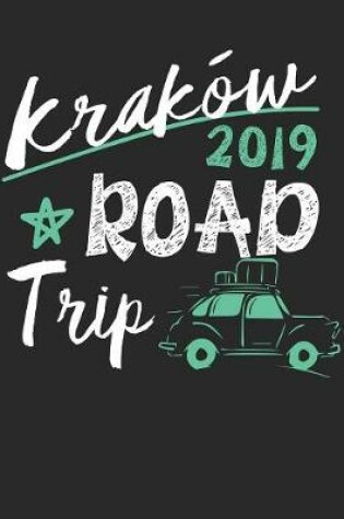 Cover of Krakow Road Trip 2019