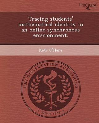 Book cover for Tracing Students' Mathematical Identity in an Online Synchronous Environment