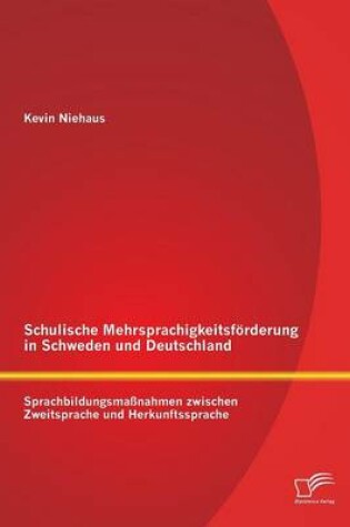 Cover of Schulische Mehrsprachigkeitsfoerderung in Schweden und Deutschland