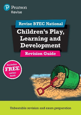 Book cover for Revise BTEC National Children's Play, Learning and Development Revision Guide Print