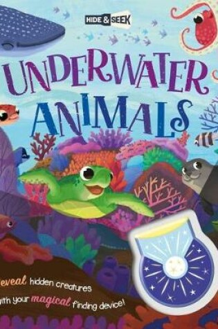 Cover of Hide-And-Seek Underwater Animals