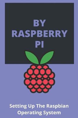Cover of By Raspberry Pi
