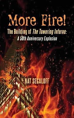 Book cover for More Fire! The Building of The Towering Inferno (hardback)