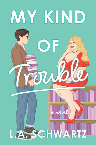 Cover of My Kind of Trouble