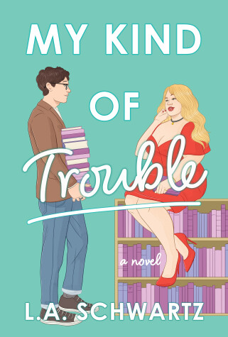 Book cover for My Kind of Trouble